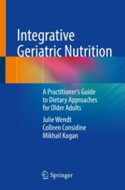 Integrative Geriatric Nutrition A Practitioner’s Guide to Dietary Approaches for Older Adults 2021 Original pdf