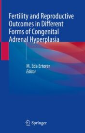 Fertility and Reproductive Outcomes in Different Forms of Congenital Adrenal Hyperplasia 2021 original pdf