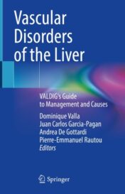 Vascular Disorders of the Liver VALDIG's Guide to Management and Causes 2021 Original pdf