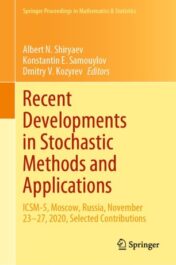 Recent Developments in Stochastic Methods and Applications ICSM-5, Moscow, Russia, November 23–27, 2020, Selected Contributions 2021 Original pdf