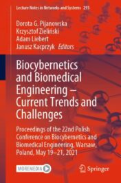 Biocybernetics and Biomedical Engineering – Current Trends and Challenges Proceedings of the 22nd Polish Conference on Biocybernetics and Biomedical Engineering, Warsaw, Poland, May 19-21, 2021 Original pdf