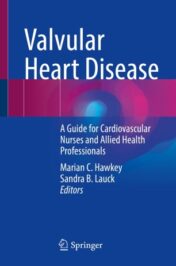 Valvular Heart Disease A Guide for Cardiovascular Nurses and Allied Health Professionals 2022 original pdf