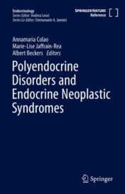 Polyendocrine Disorders and Endocrine Neoplastic Syndromes 2021