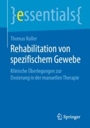 Rehabilitation von spezifischem Gewebe Klinische Überlegungen zur Dosierung in der manuellen Therapie 2019 ORIGINAL PDF