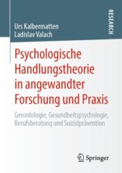 Psychologische Handlungstheorie in angewandter Forschung und Praxis(ORIGINAL PDF)