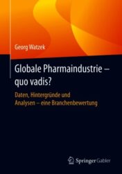 Globale Pharmaindustrie - quo vadis? Daten, Hintergründe und Analysen - eine Branchenbewertung 2020 Original pdf