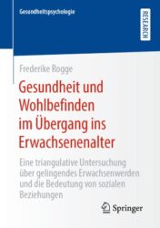 Gesundheit und Wohlbefinden im Übergang ins Erwachsenenalter(ORIGINAL PDF)