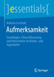 Aufmerksamkeit Grundlagen, Clinical Reasoning und Intervention im Kindes- und Jugendalter 2020 ORIGINAL PDF