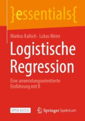 Logistische Regression Eine anwendungsorientierte Einführung mit R 2021 Original pdf
