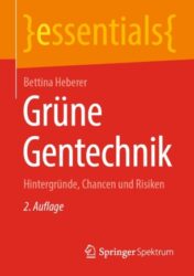 Grüne Gentechnik Hintergründe, Chancen und Risiken 2021 Original pdf
