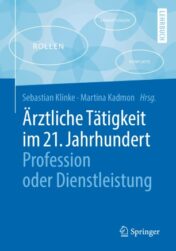 Ärztliche Tätigkeit im 21. Jahrhundert - Profession oder Dienstleistung(original pdf)