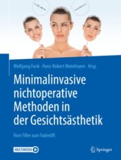 Minimalinvasive nichtoperative Methoden in der Gesichtsästhetik Vom Filler zum Fadenlift 2019 ORIGINAL PDF+videos