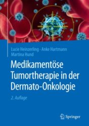 Medikamentöse Tumortherapie in der Dermato-Onkologie 2019 ORIGINAL PDF