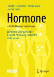 Hormone – ihr Einfluss auf mein Leben Wie kleine Moleküle Liebe, Gewicht, Stimmung und vieles mehr steuern 2020  ORIGINAL PDF