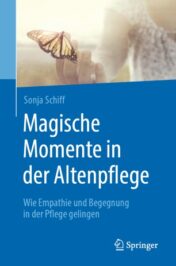 Magische Momente in der Altenpflege Wie Empathie und Begegnung in der Pflege gelingen 2020 Original pdf