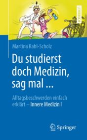 Du studierst doch Medizin, sag mal ... Alltagsbeschwerden einfach erklärt - Innere Medizin I 2020 ORIGINAL PDF