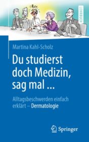 Du studierst doch Medizin, sag mal ... Alltagsbeschwerden einfach erklärt - Dermatologie 2020 ORIGINAL PDF