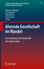 Alternde Gesellschaft im Wandel Zur Gestaltung einer Gesellschaft des langen Lebens 2020 Original pdf