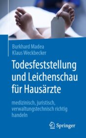 Todesfeststellung und Leichenschau für Hausärzte medizinisch, juristisch, verwaltungstechnisch richtig handeln 2020 Original pdf