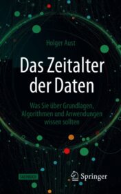 Das Zeitalter der Daten Was Sie über Grundlagen, Algorithmen und Anwendungen wissen sollten 2021 Original pdf
