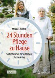 24 Stunden Pflege zu Hause So finden Sie die optimale Betreuung 2021 Original pdf