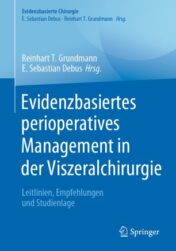 Evidenzbasiertes perioperatives Management in der Viszeralchirurgie Leitlinien, Empfehlungen und Studienlage 2021 original pdf