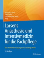 Larsens Anästhesie und Intensivmedizin für die Fachpflege Plus: kostenfreier Zugang zum E-Learning-Modul 2021 Original pdf