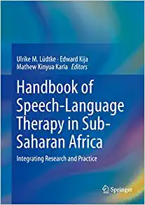 Handbook of Speech-Language Therapy in Sub-Saharan Africa: Integrating Research and Practice (Original PDF from Publisher)