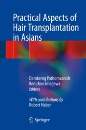 Practical Aspects of Hair Transplantation in Asians 2018 ORIGINAL PDF