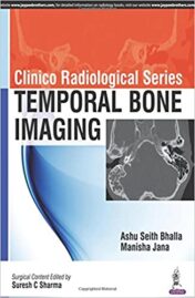 Clinico Radiological Series: Temporal Bone Imaging (Original PDF)