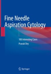Fine Needle Aspiration Cytology 100 Interesting Cases 2020  Original pdf