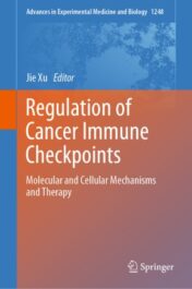 Regulation of Cancer Immune Checkpoints Molecular and Cellular Mechanisms and Therapy 2020 Original pdf