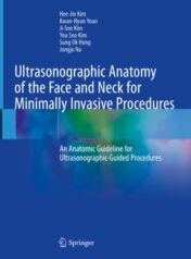 Ultrasonographic Anatomy of the Face and Neck for Minimally Invasive Procedures An Anatomic Guideline for Ultrasonographic-Guided Procedures 2021 ORIGINAL PDF