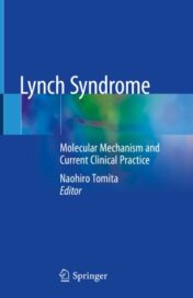 Lynch Syndrome Molecular Mechanism and Current Clinical Practice 2020ORIGINAL PDF