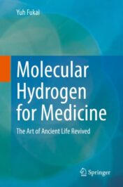 Molecular Hydrogen for Medicine The Art of Ancient Life Revived 2020 Original pdf