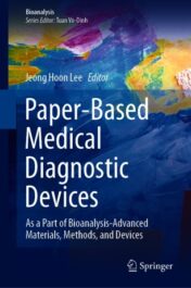 Paper-Based Medical Diagnostic Devices As a Part of Bioanalysis-Advanced Materials, Methods, and Devices 2021 Original pdf