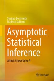 Asymptotic Statistical Inference A Basic Course Using R 2021 Original pdf