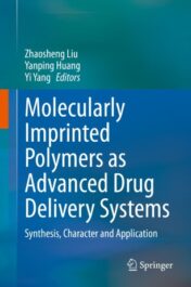 Molecularly Imprinted Polymers as Advanced Drug Delivery Systems Synthesis, Character and Application 2021 Original pdf