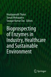Bioprospecting of Enzymes in Industry, Healthcare and Sustainable Environment 2021 Original pdf