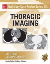 Radiology Case Review Series: Thoracic Imaging (EPUB and CONVERTED PDF)