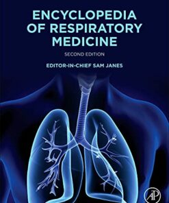 Encyclopedia of Respiratory Medicine, 2nd Edition (Original PDF from Publisher)