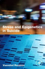 Stress and Epigenetics in Suicide (PDF)