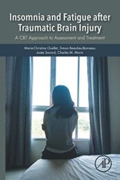 Insomnia and Fatigue after Traumatic Brain Injury: A CBT Approach to Assessment and Treatment (Original PDF)