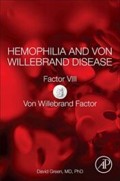 Hemophilia and Von Willebrand Disease: Factor VIII and Von Willebrand Factor 2017 Original PDF