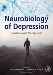 Neurobiology of Depression: Road to Novel Therapeutics (Original PDF)