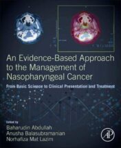 An Evidence-Based Approach to the Management of Nasopharyngeal Cancer: From Basic Science to Clinical Presentation and Treatment (Original PDF)