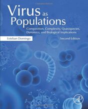 Virus as Populations: Composition, Complexity, Quasispecies, Dynamics, and Biological Implications, 2nd Edition (Original PDF)