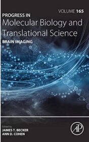 Brain Imaging (Volume 165) (Progress in Molecular Biology and Translational Science, Volume 165) (Original PDF)