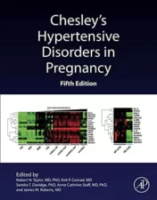 Chesley's Hypertensive Disorders in Pregnancy, 5th Edition 2021 Original PDF