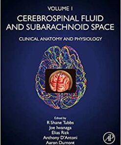 Cerebrospinal Fluid and Subarachnoid Space: Volume 1: Clinical Anatomy and Physiology (Original PDF from Publisher)